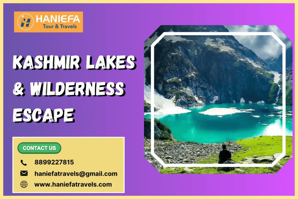 Kashmir lakes and wilderness escape